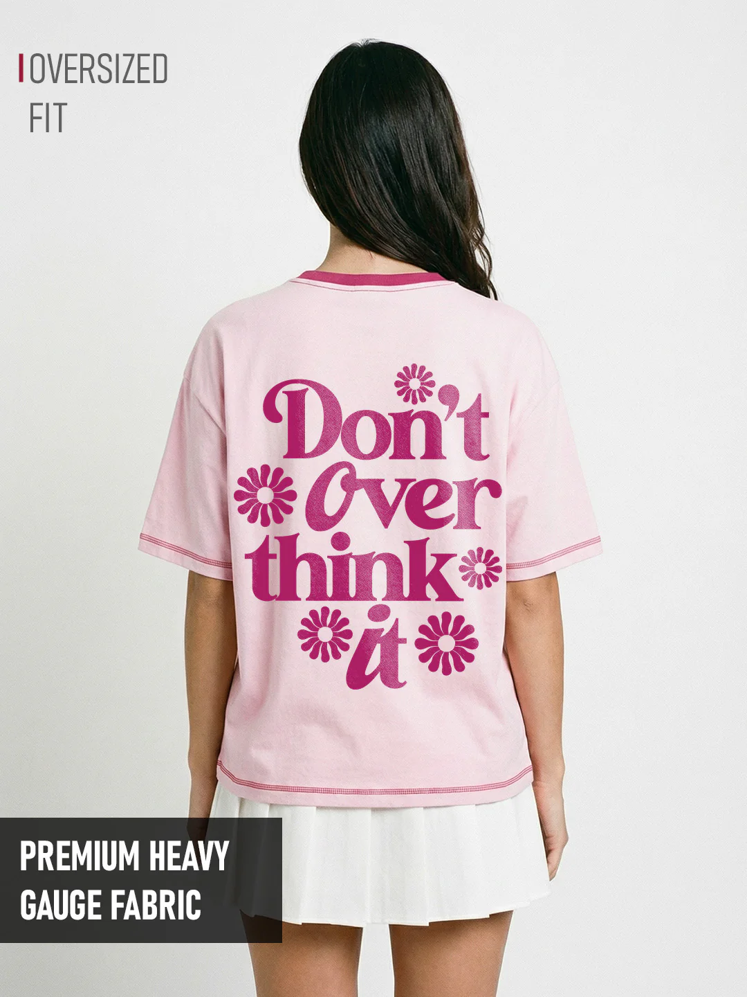 Don’t Over Think Women's Oversized T-Shirt - Light Pink/Pink