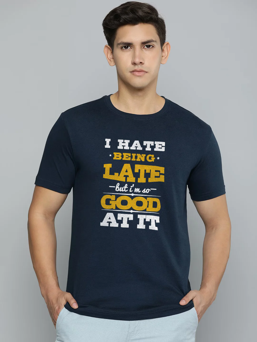 I Hate Being Late Half Sleeve T-Shirt